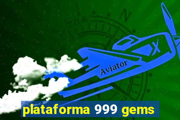 plataforma 999 gems